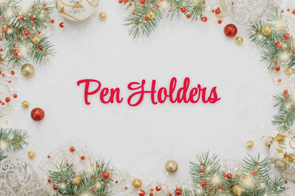 Pen Holders